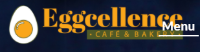 Eggcellence - Café & Bakery