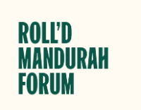  ROLL’D MANDURAH FORUM in Mandurah WA